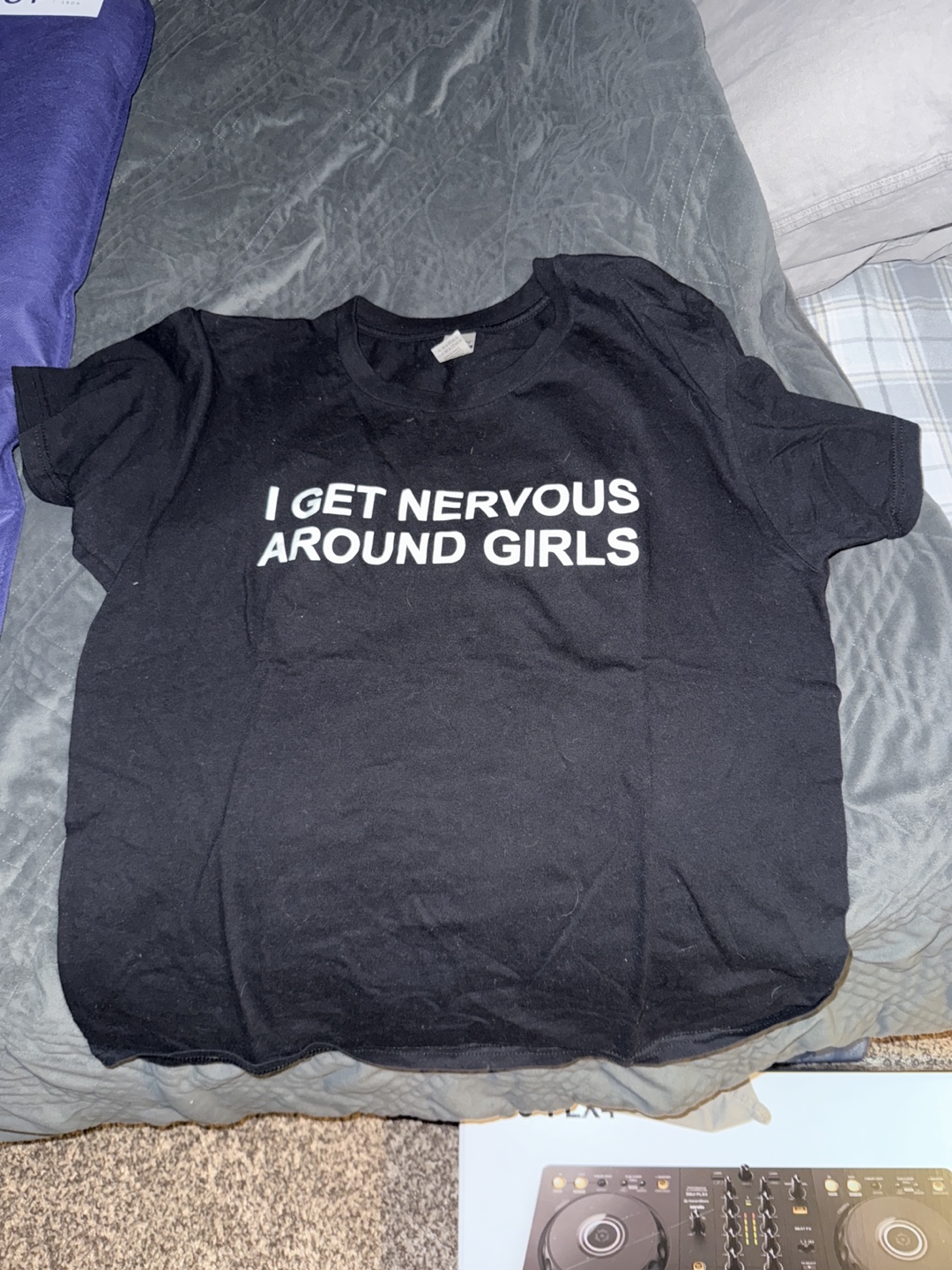 I Get Nervous Around Girls shirt