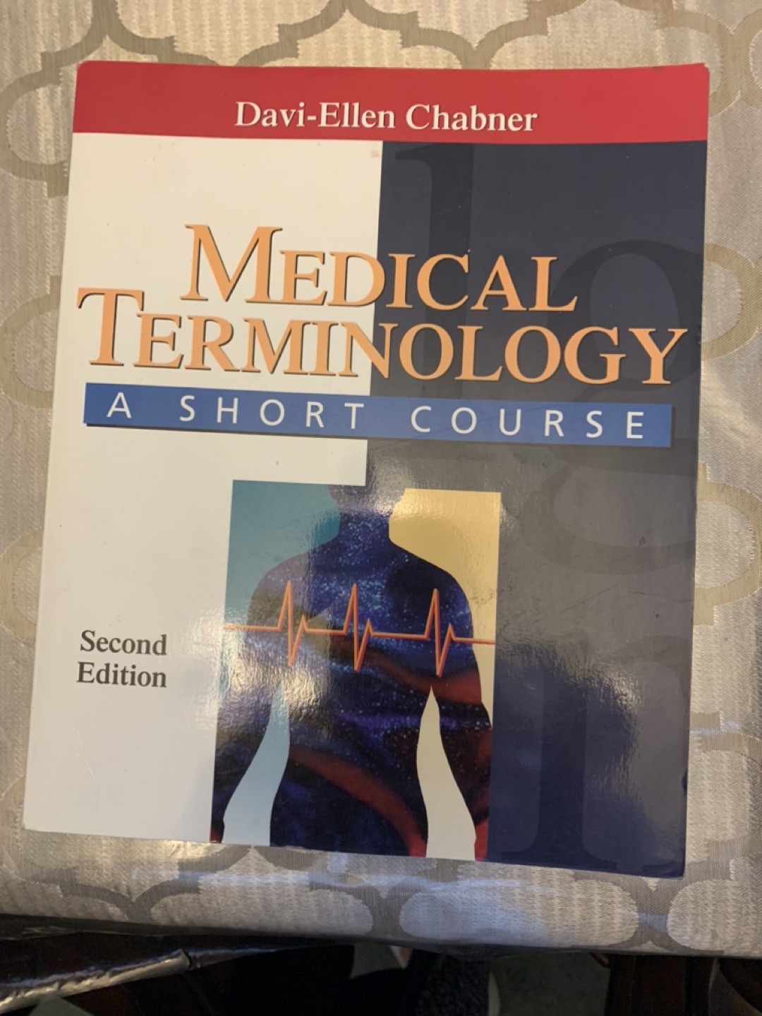 Medical Terminology: A Short Course - Second Edition Textbook