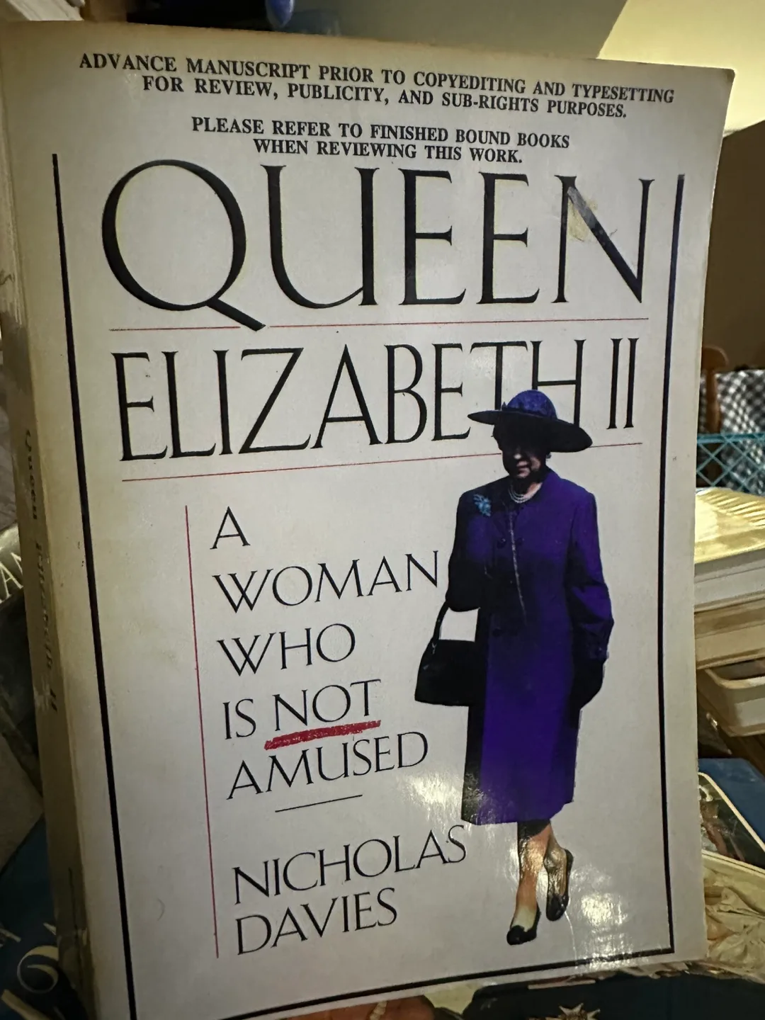 Queen Elizabeth II: A Woman Who Is Not Amused by Nicholas Davies thumbnail