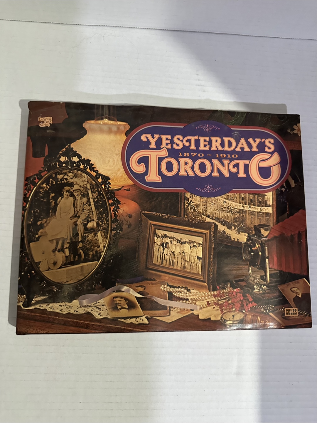 Yesterday's Toronto (1870-1910) Book