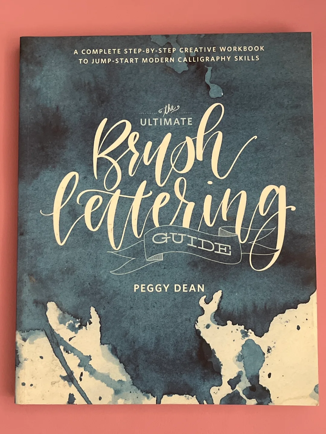 The Ultimate Brush Lettering Guide by Peggy Dean thumbnail