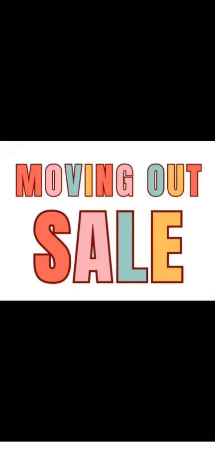 Moving Out Sale! thumbnail