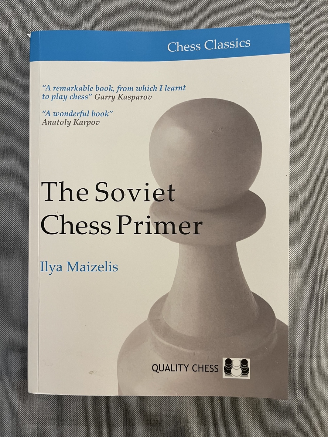 The Soviet Chess Primer by Ilya Maizelis