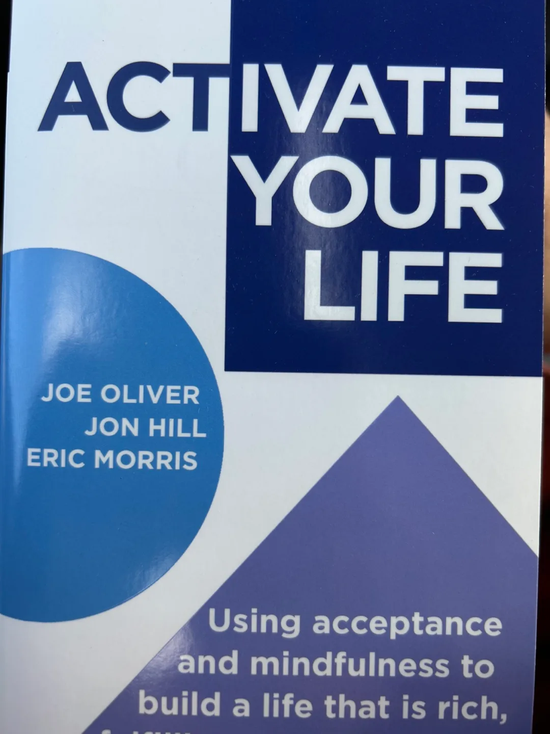 BOOK mindfulness ACTivate Your Life: Using acceptance self help thumbnail