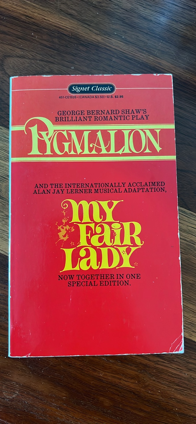 Pygmalion & My Fair Lady - Signet Classic
