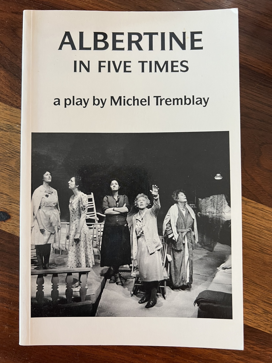 Albertine in Five Times by Michel Tremblay