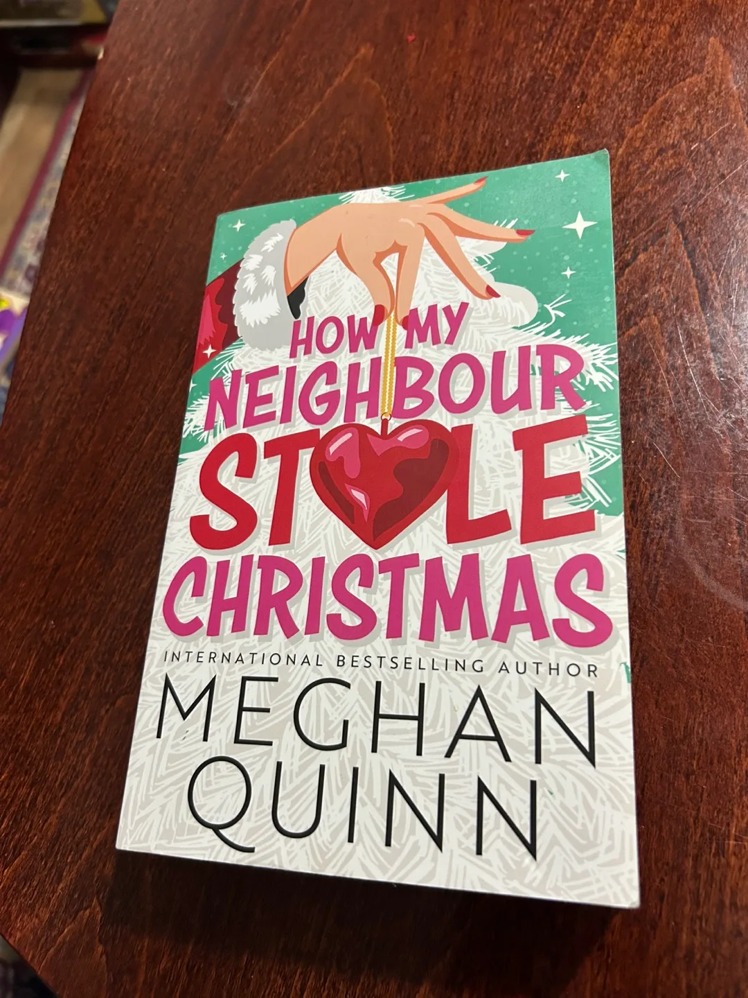 How My Neighbour Stole Christmas by Meghan Quinn thumbnail