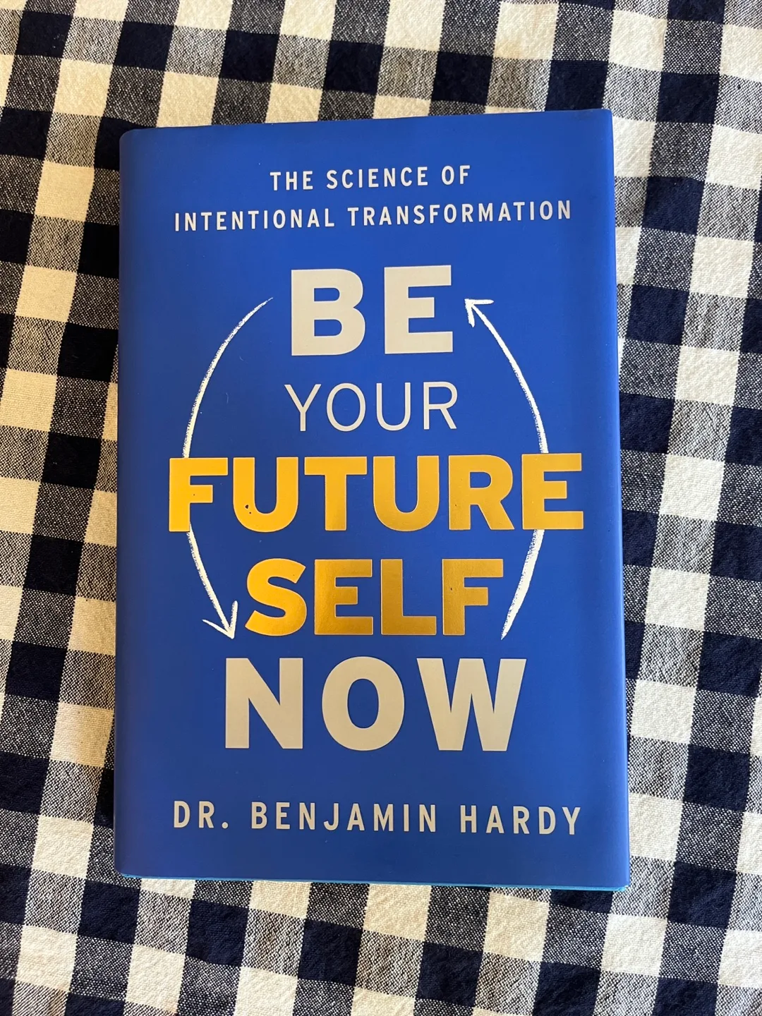 Be Your Future Self Now by Dr. Benjamin Hardy thumbnail