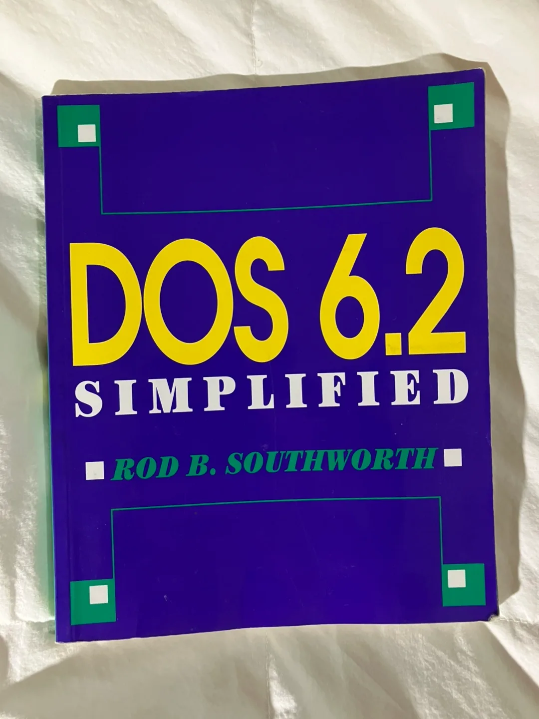 DOS 6.2 Simplified by Rod B. Southworth thumbnail