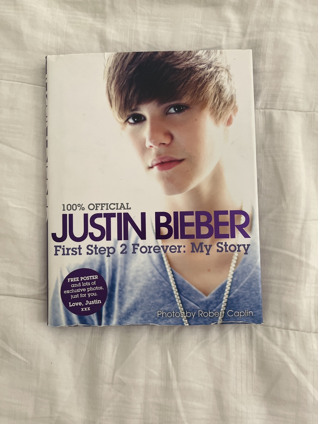 Justin Bieber: First Step 2 Forever - My Story
