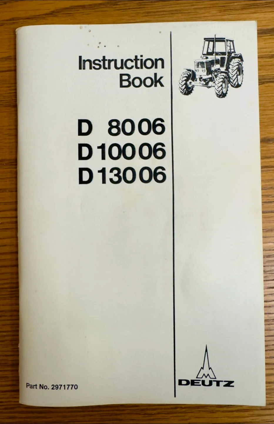 Deutz Instruction Book - D 8006, D 10006, D 13006 thumbnail
