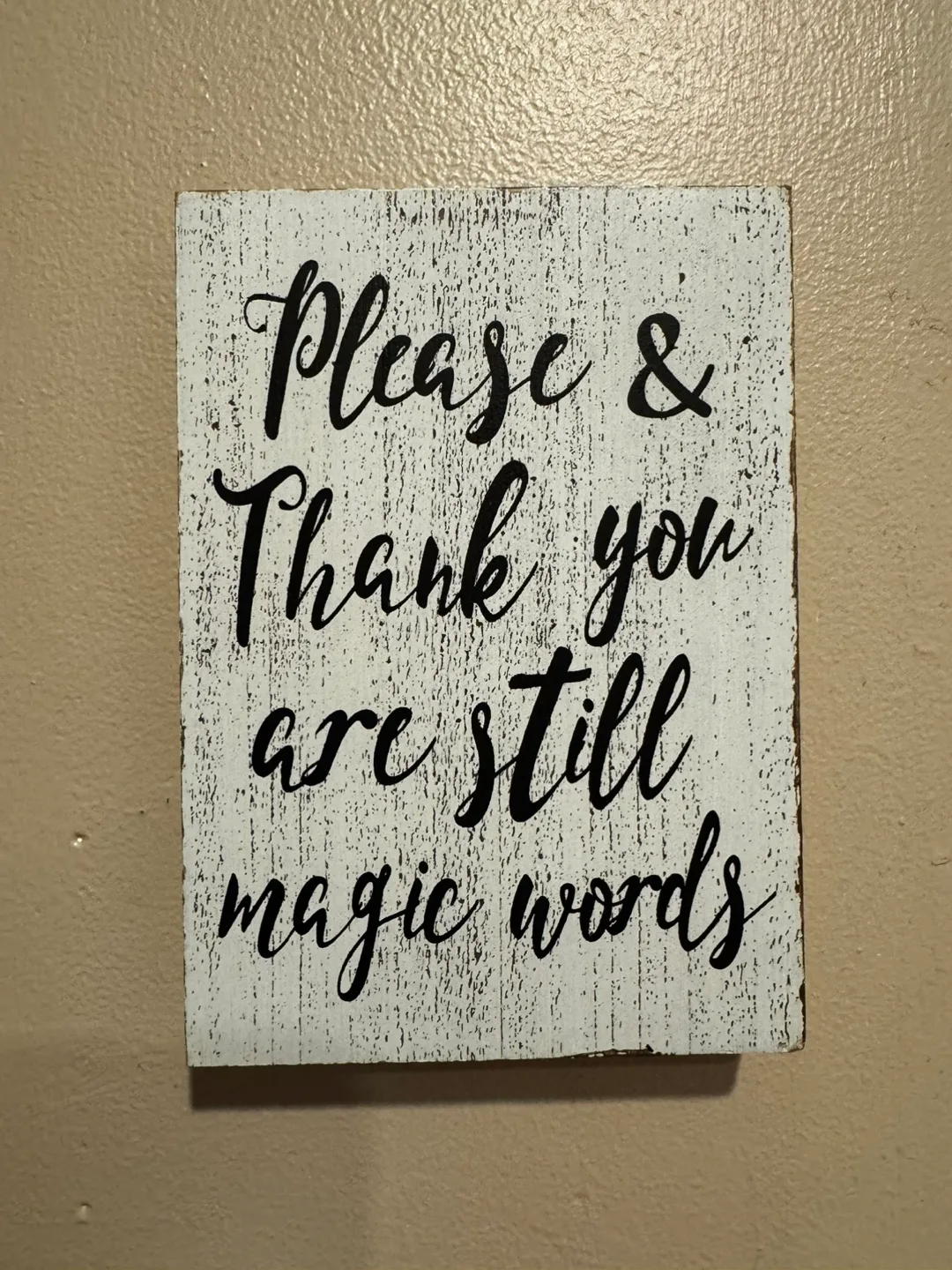 "Please & Thank You are still magic words" sign thumbnail