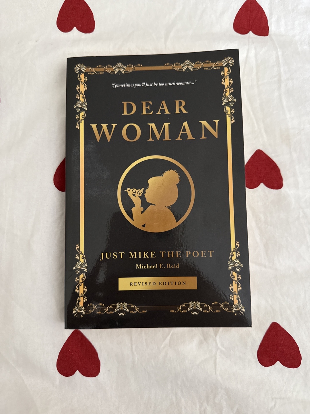 Dear Woman by Just Mike the Poet