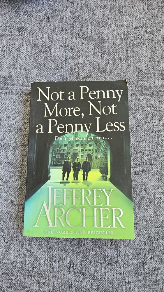 Not a Penny More, Not a Penny Less by Jeffrey Archer