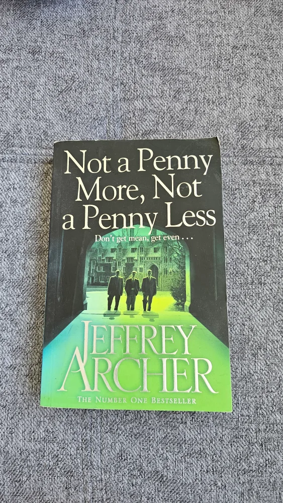 Not a Penny More, Not a Penny Less by Jeffrey Archer