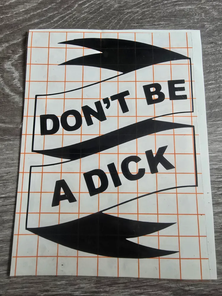 6 inch Black "Don't be a D---" decal thumbnail