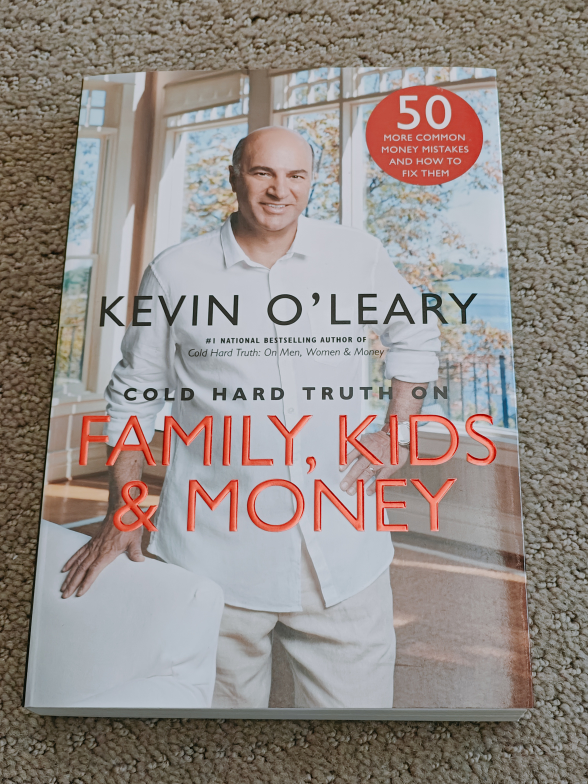 Kevin O'Leary - Cold Hard Truth on Family, Kids & Money - Book