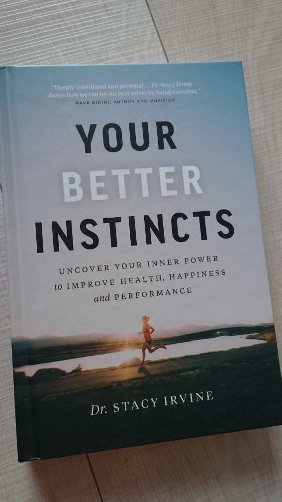Your Better Instincts by Dr. Stacy Irvine