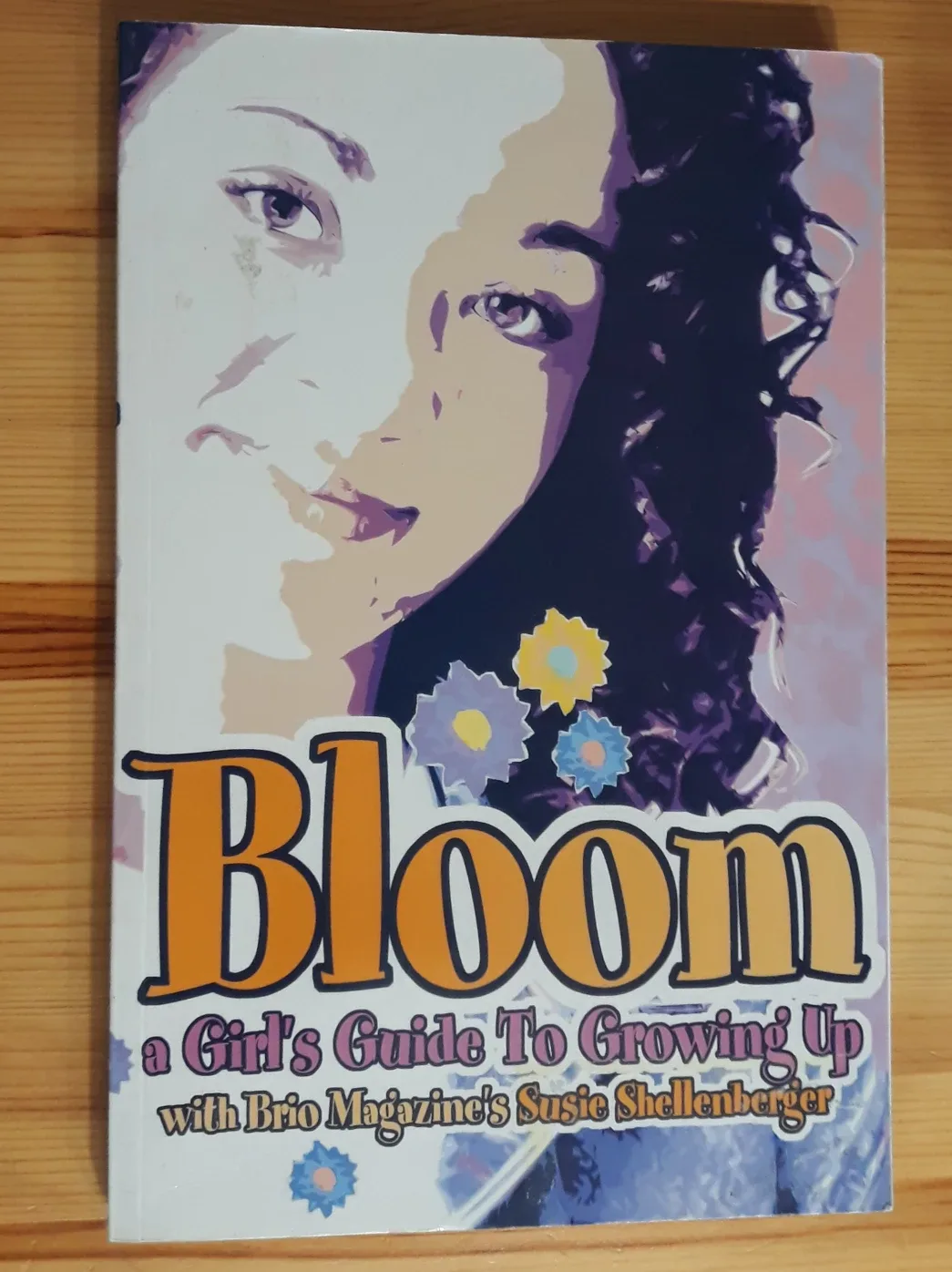 Bloom: A Girl's Guide To Growing Up thumbnail