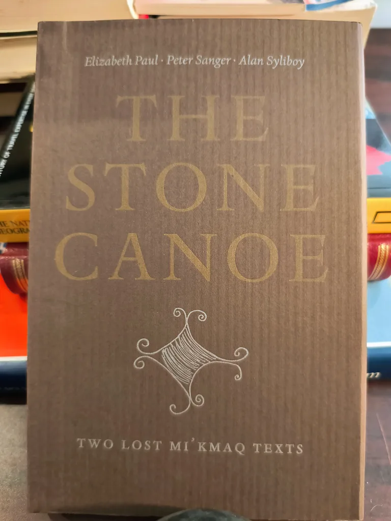 The Stone Canoe: Two Lost Mi'kmaq Texts thumbnail