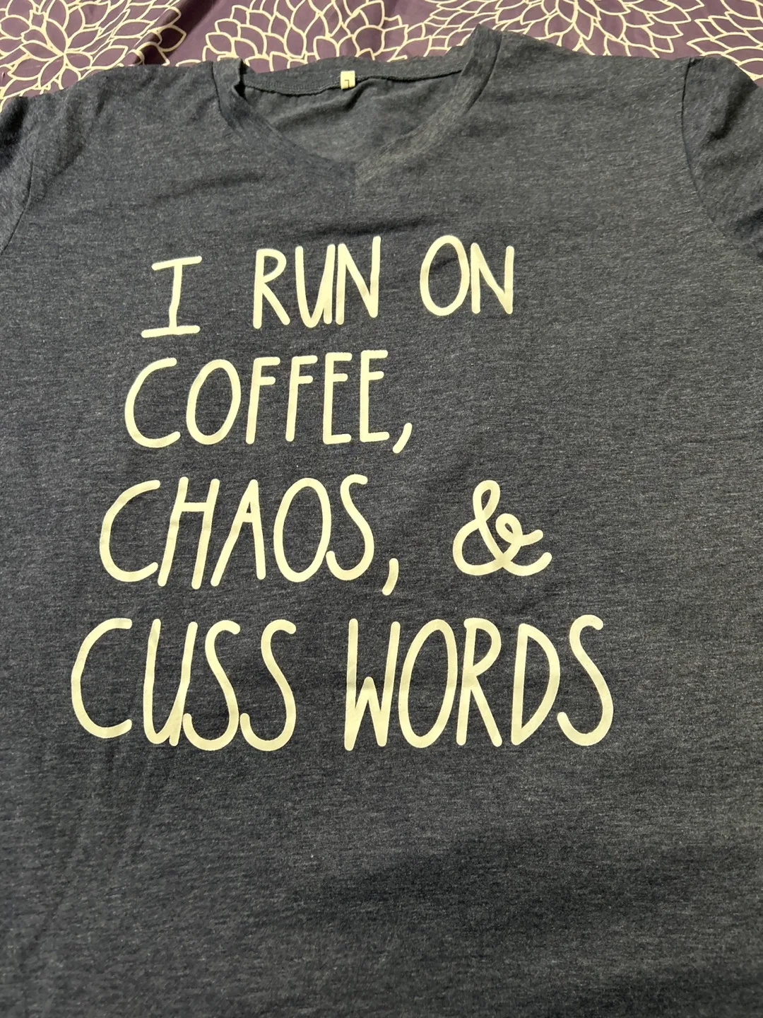I Run on Coffee, Chaos, & Cuss Words T-Shirt thumbnail