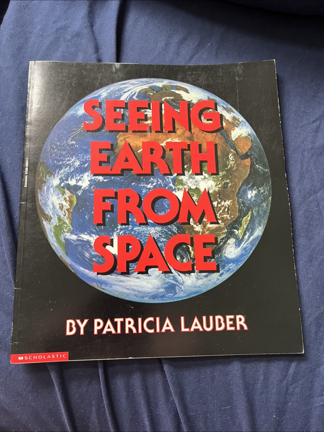 Seeing Earth From Space by Patricia Lauber