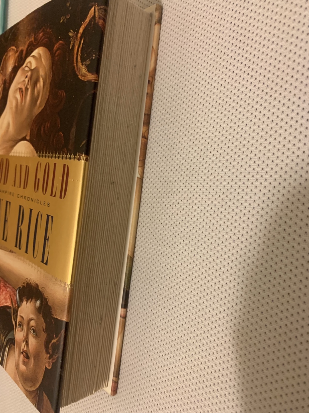 Blood and Gold by Anne Rice – Hardcover Vampire Chronicles - photo 3