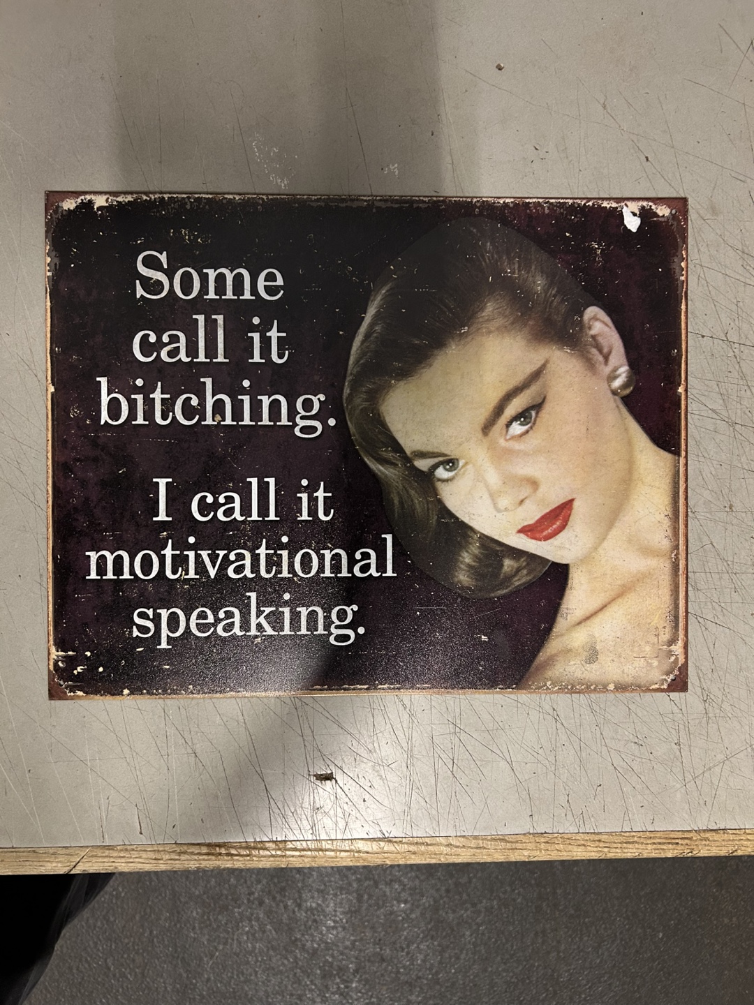 Motivational Speaking Metal Sign