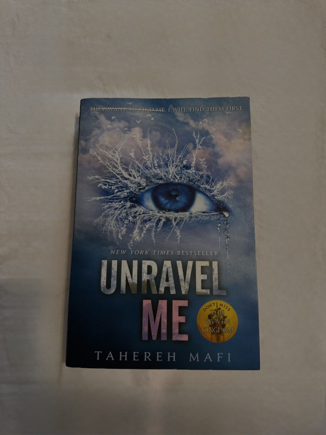 Unravel Me by Tahereh Mafi
