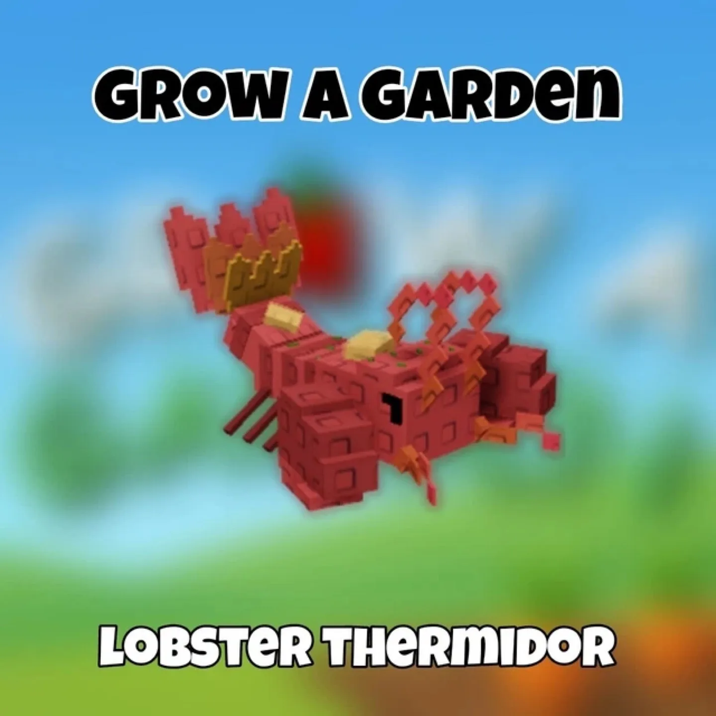 Grow A Garden: Lobster Thermidor thumbnail