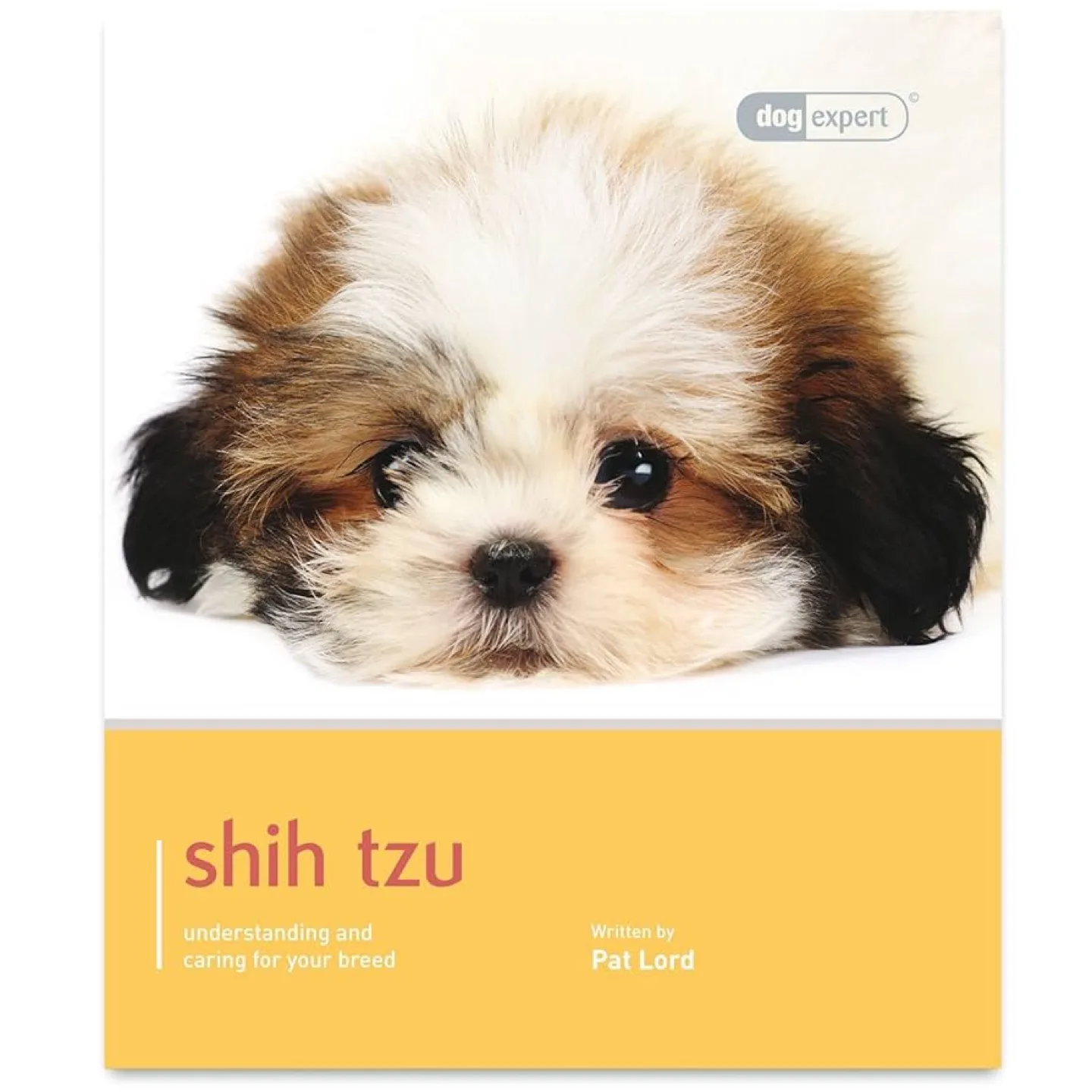 Shih Tzu: Understanding Your Breed by Pat Lord thumbnail
