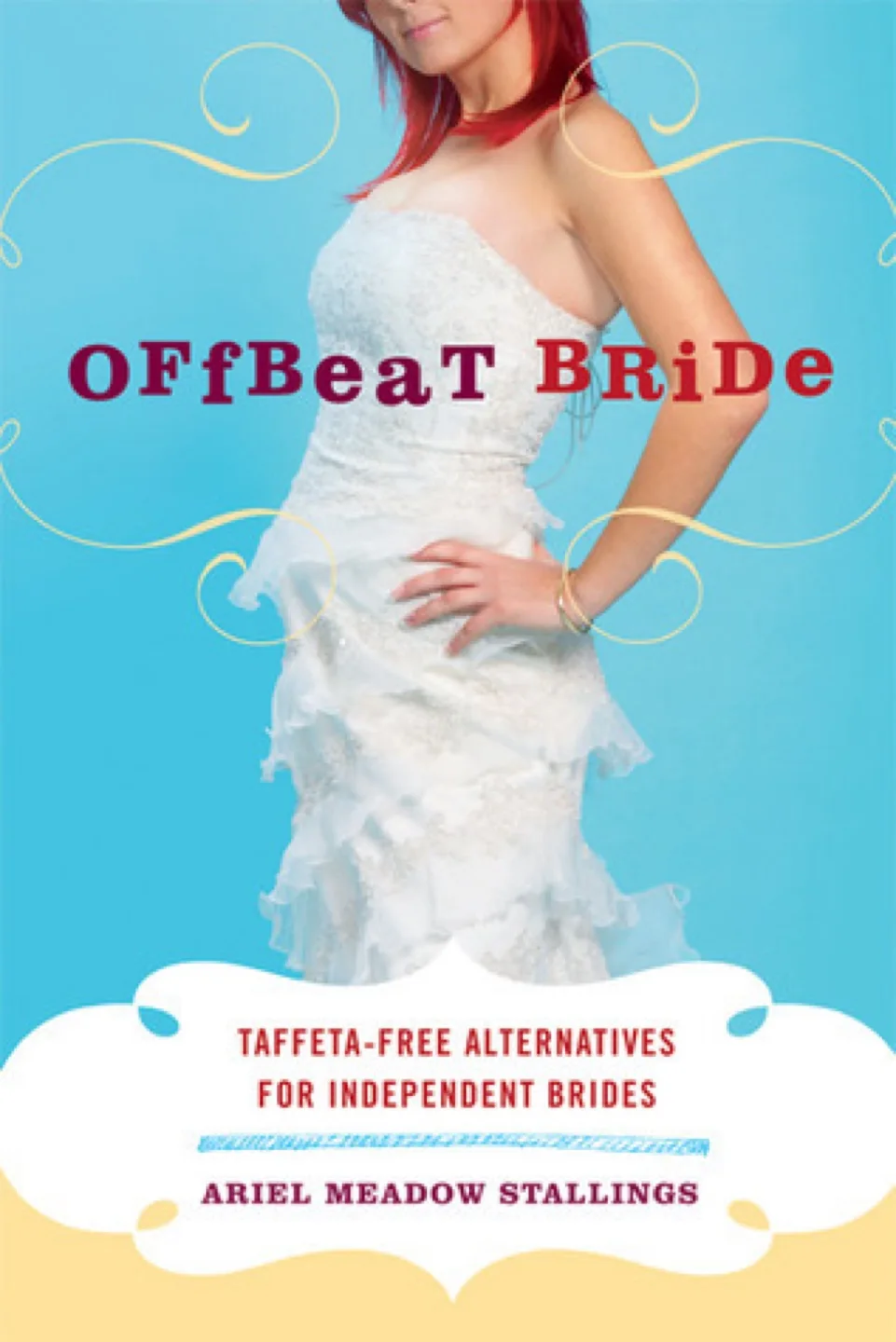 Offbeat Bride: Taffeta-Free Alternatives Book thumbnail