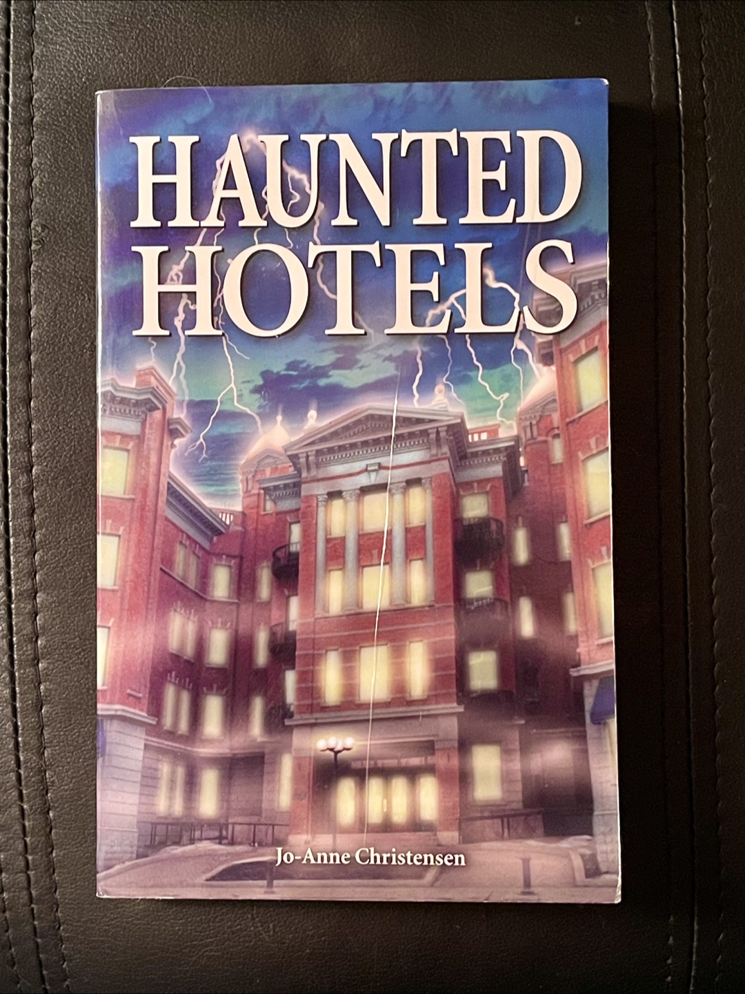 Haunted Hotels by Jo-Anne Christensen
