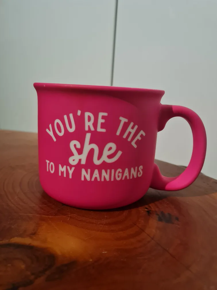 Large Pink Mug - You're the She to My Nanigans thumbnail
