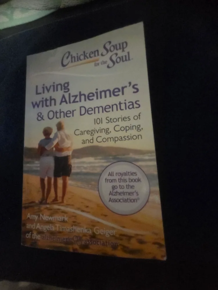 Chicken Soup for the Soul: Alzheimer's & Other Dementias Book