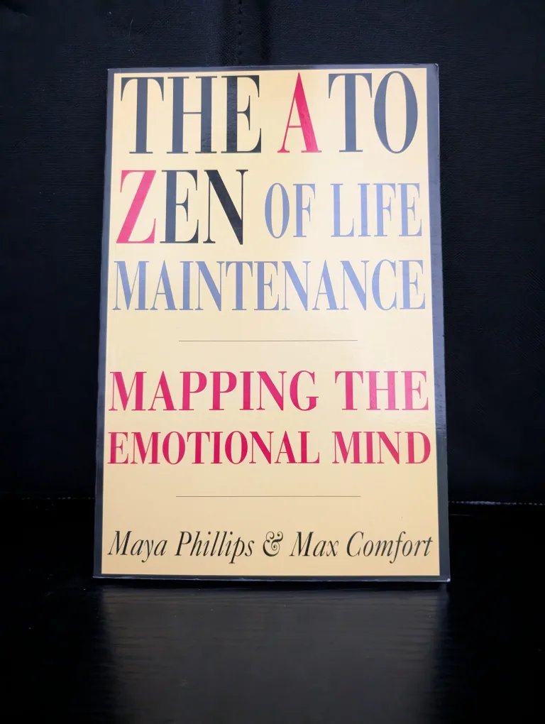 The A to Zen of Life Maintenance by Maya Phillips & Max Comfort thumbnail