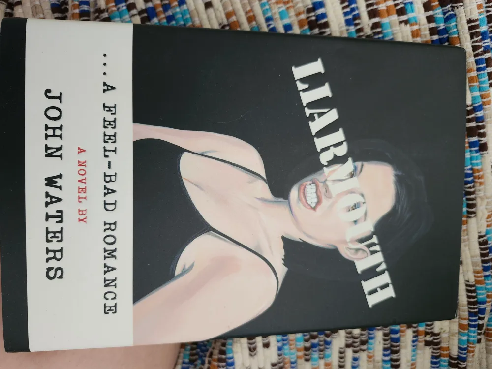 Liarmouth: A Feel-Bad Romance by John Waters thumbnail