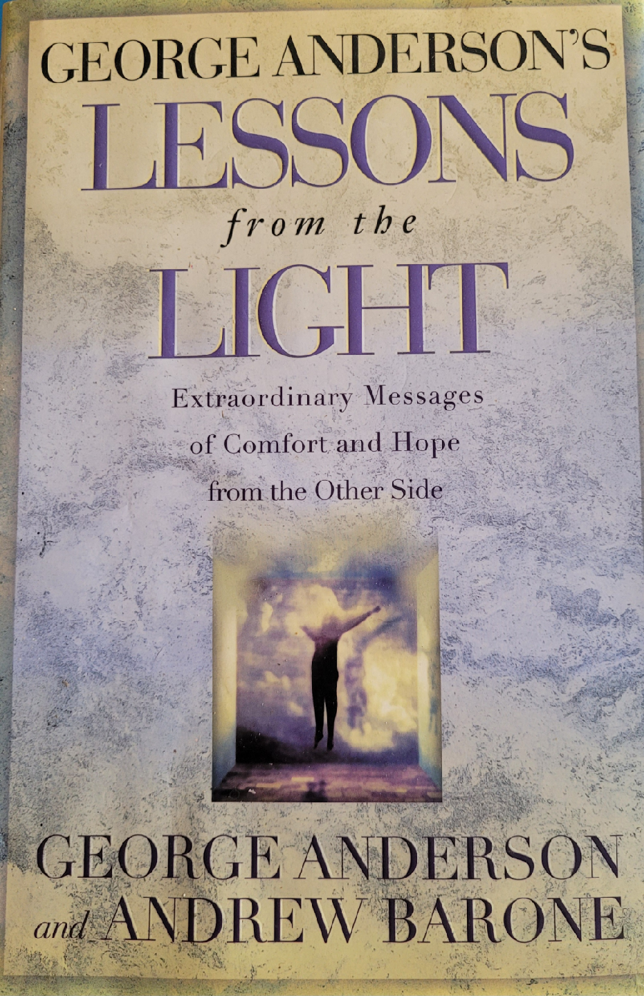 Lessons from the Light by George Anderson & Andrew Barone