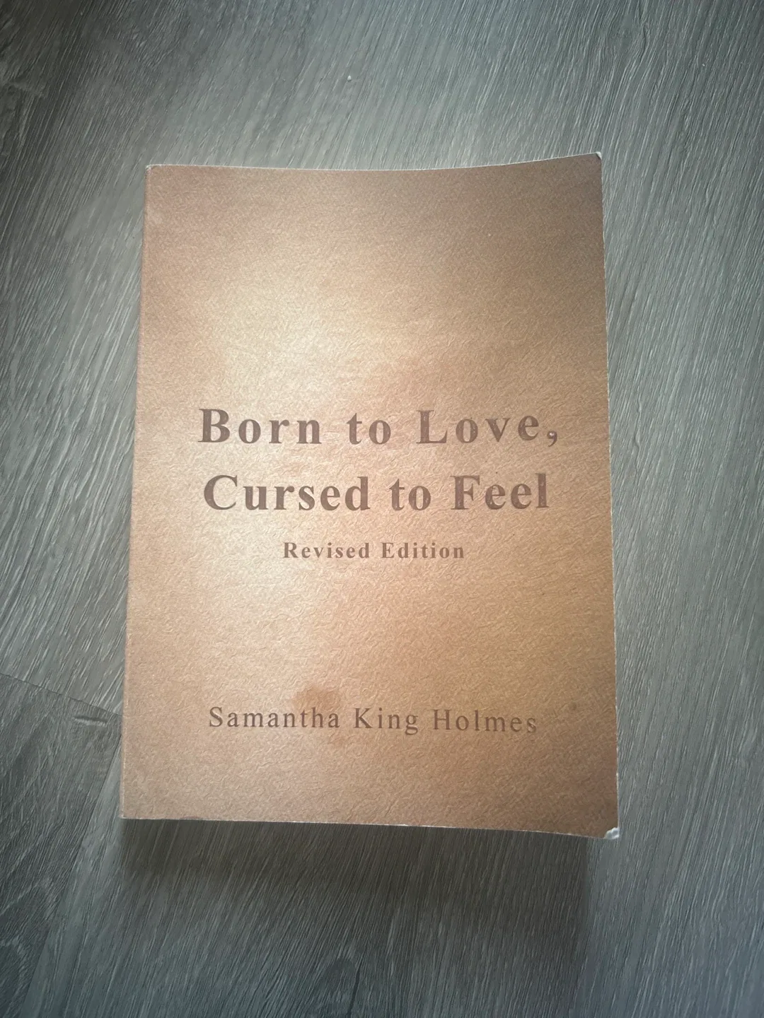 Born to Love, Cursed to Feel by Samantha King Holmes thumbnail