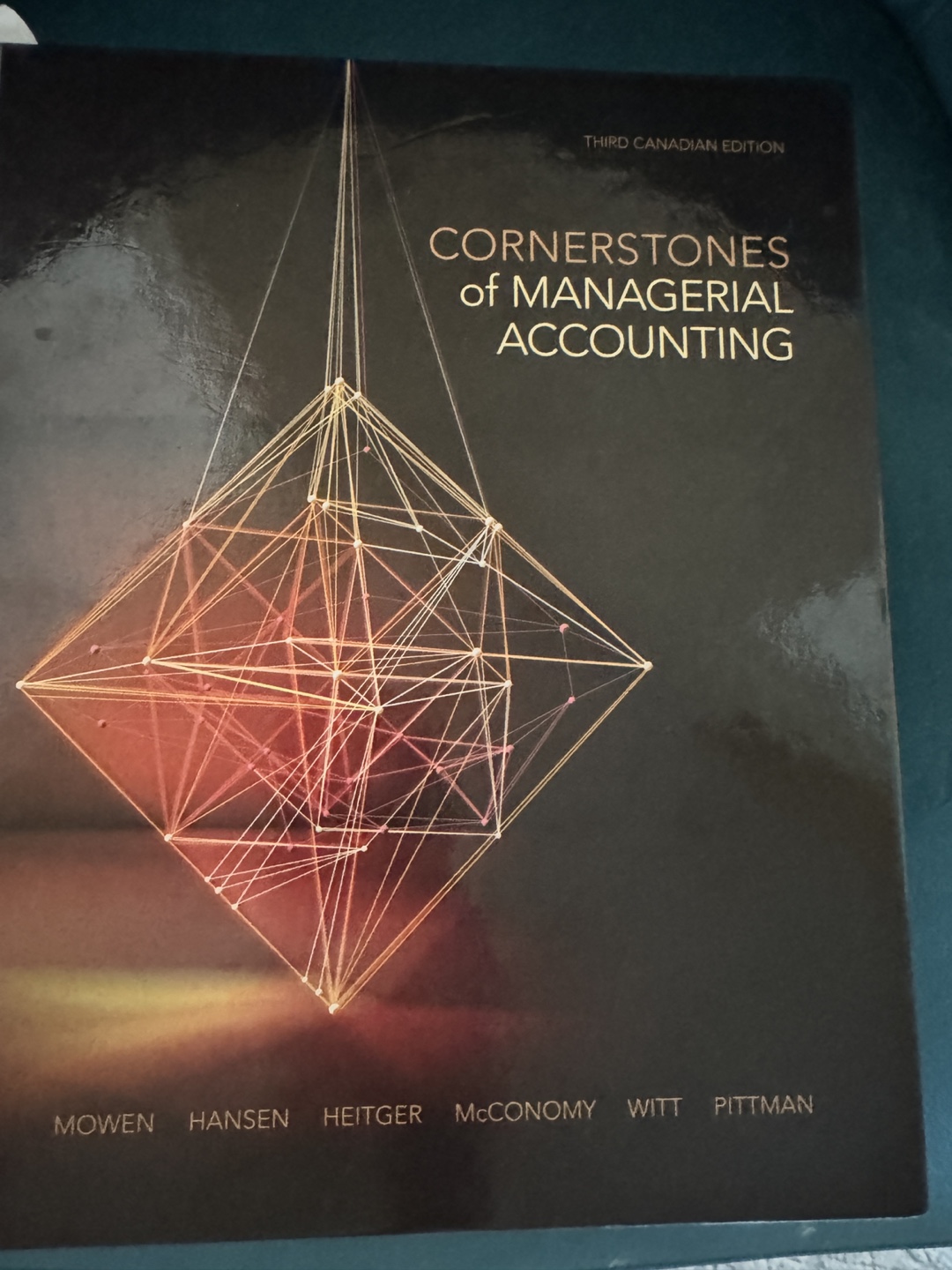 Cornerstones of Managerial Accounting (Third Canadian Edition)