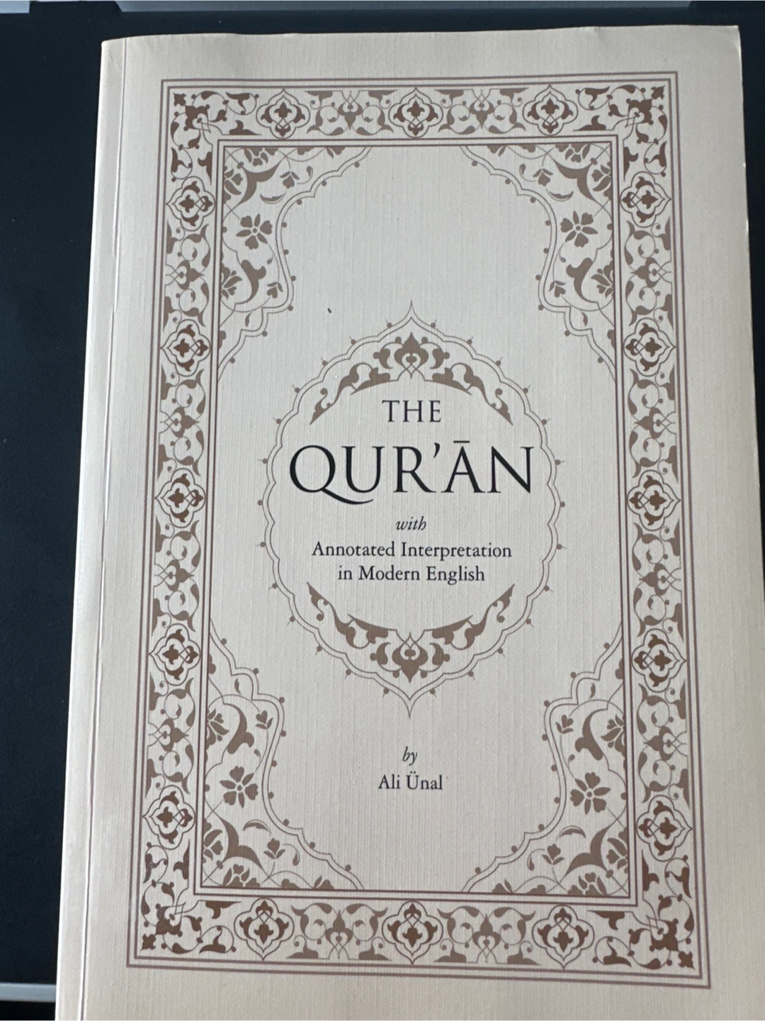 The Qur'an with Annotated Interpretation by Ali Ünal