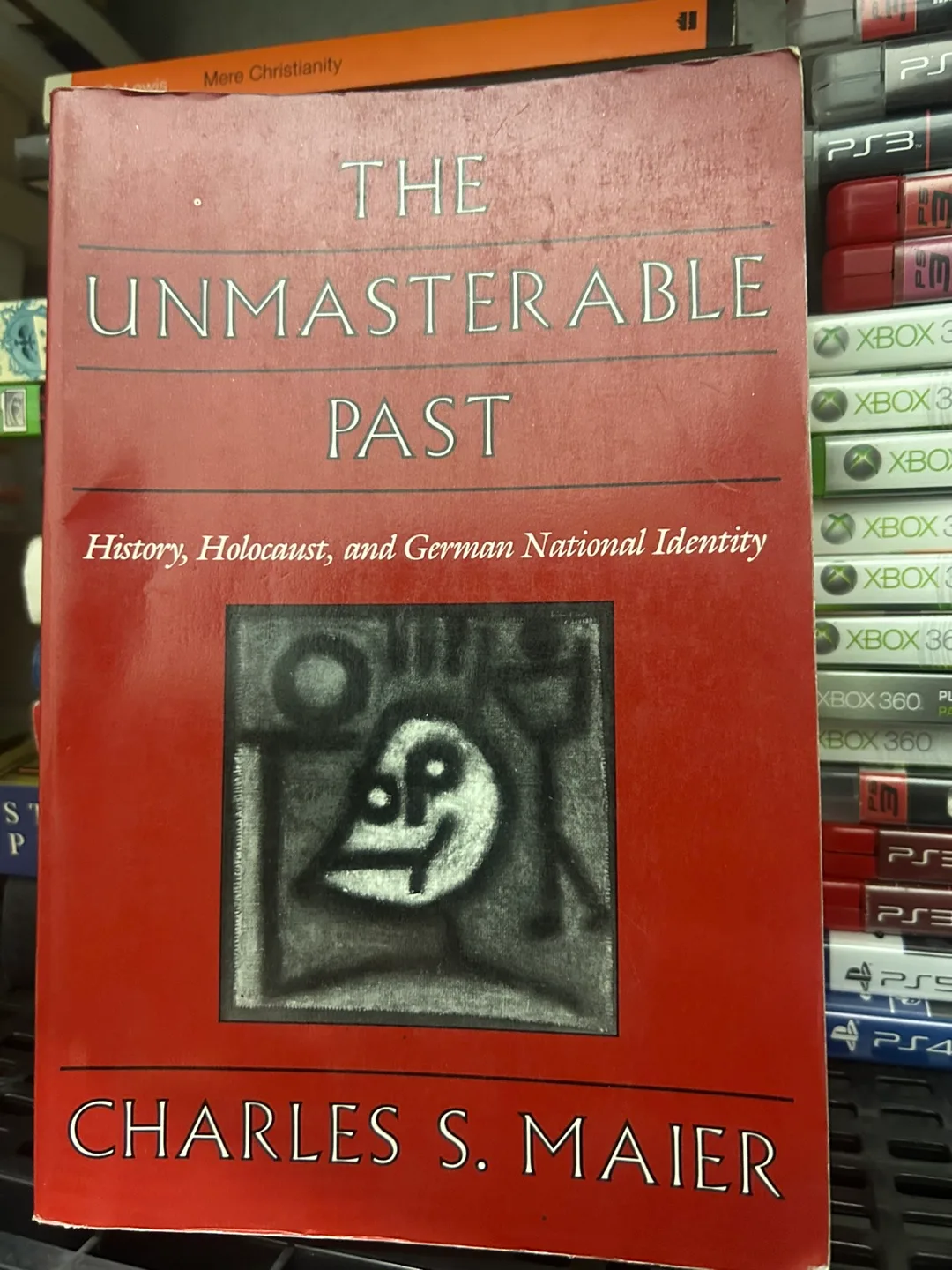 The Unmasterable Past by Charles S. Maier