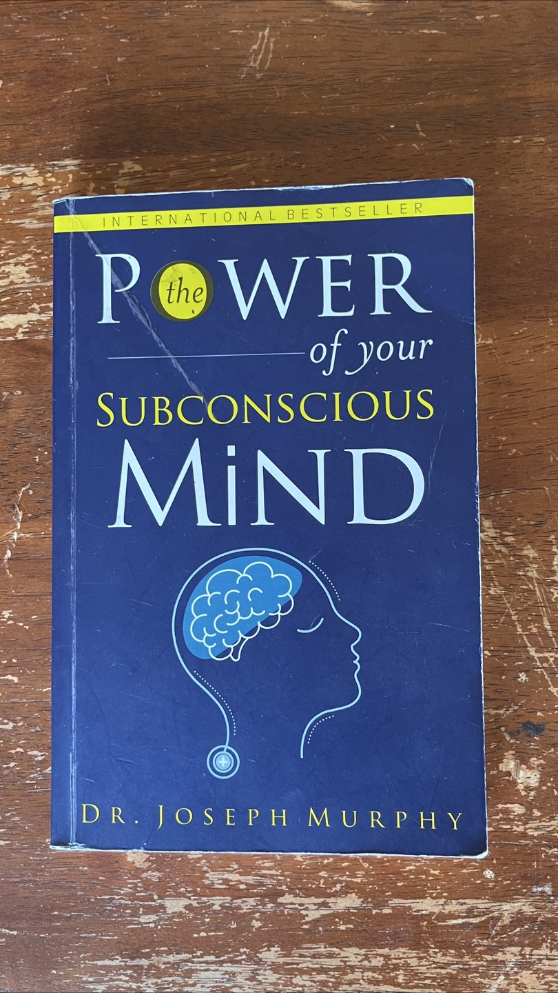 The Power of Your Subconscious Mind by Dr. Joseph Murphy