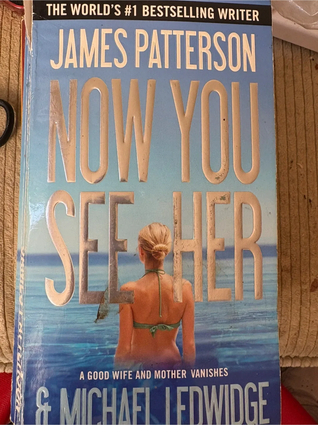 Now You See Her by James Patterson
