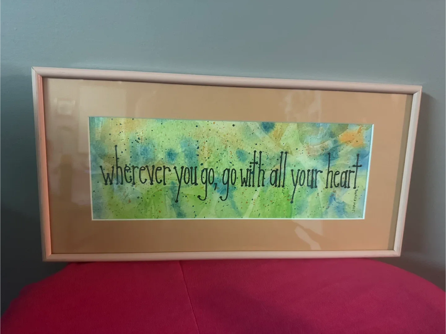 Framed Watercolor Art - "Wherever You Go"