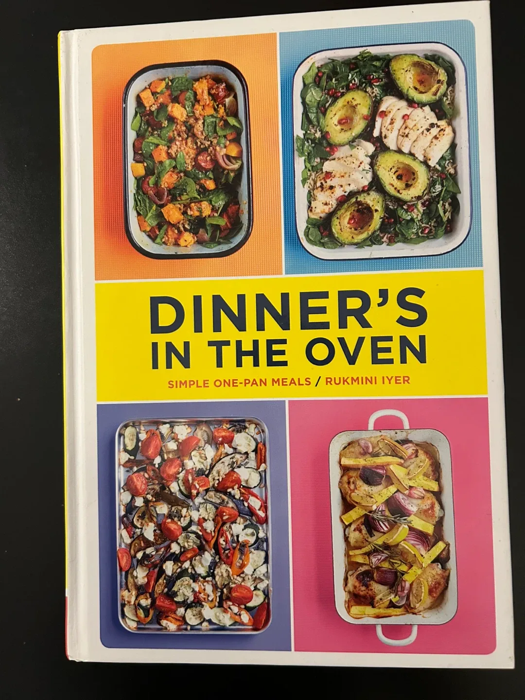 Dinner's in the Oven Cookbook by Rukmini Iyer thumbnail
