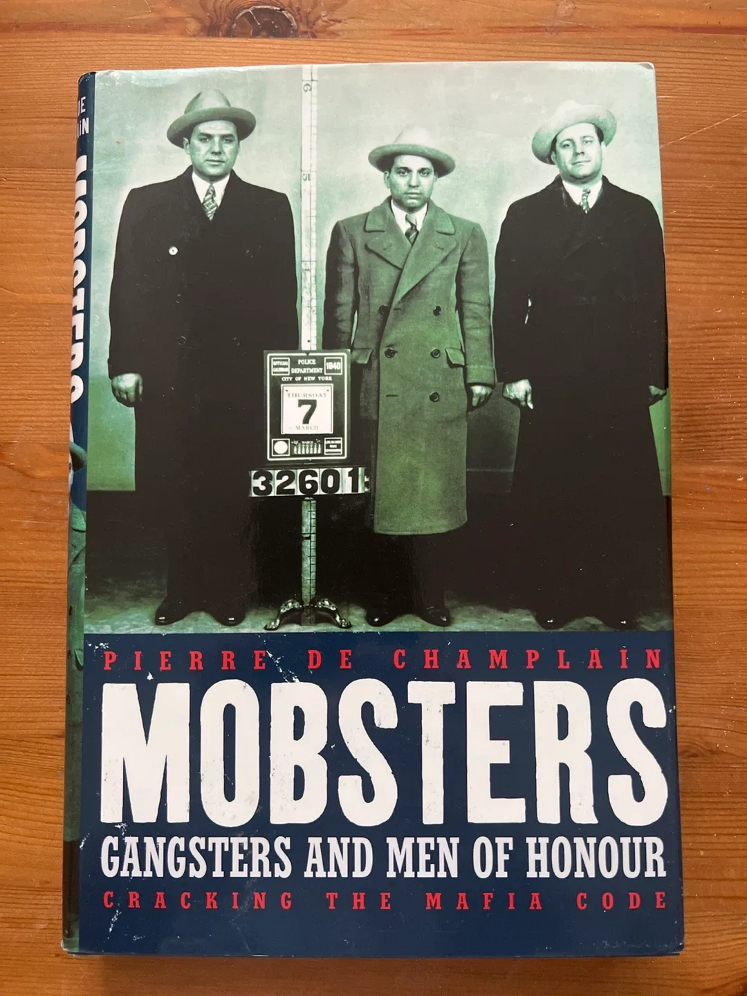 Mobsters: Gangsters and Men of Honour by Pierre de Champlain thumbnail