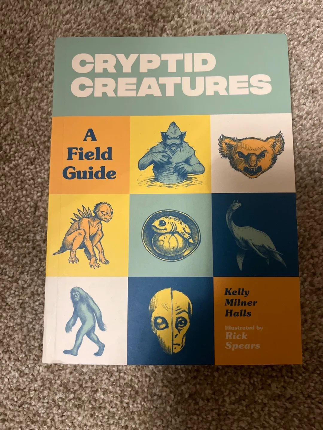 Cryptid Creatures: A Field Guide by Kelly Milner Halls 🥕