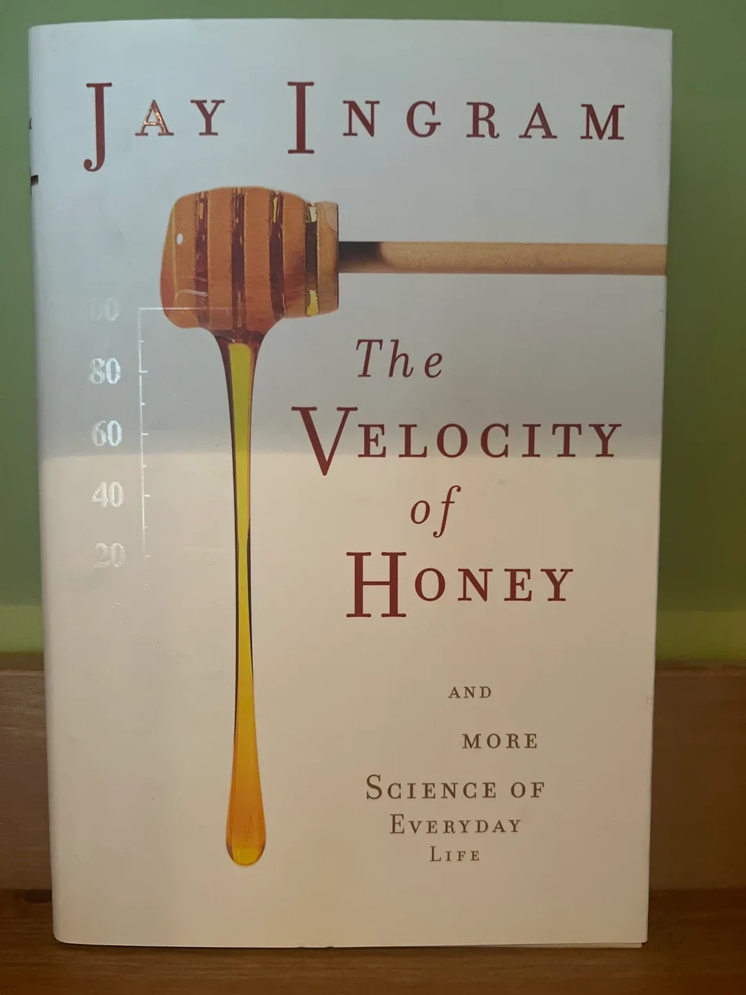 The Velocity of Honey by Jay Ingram thumbnail
