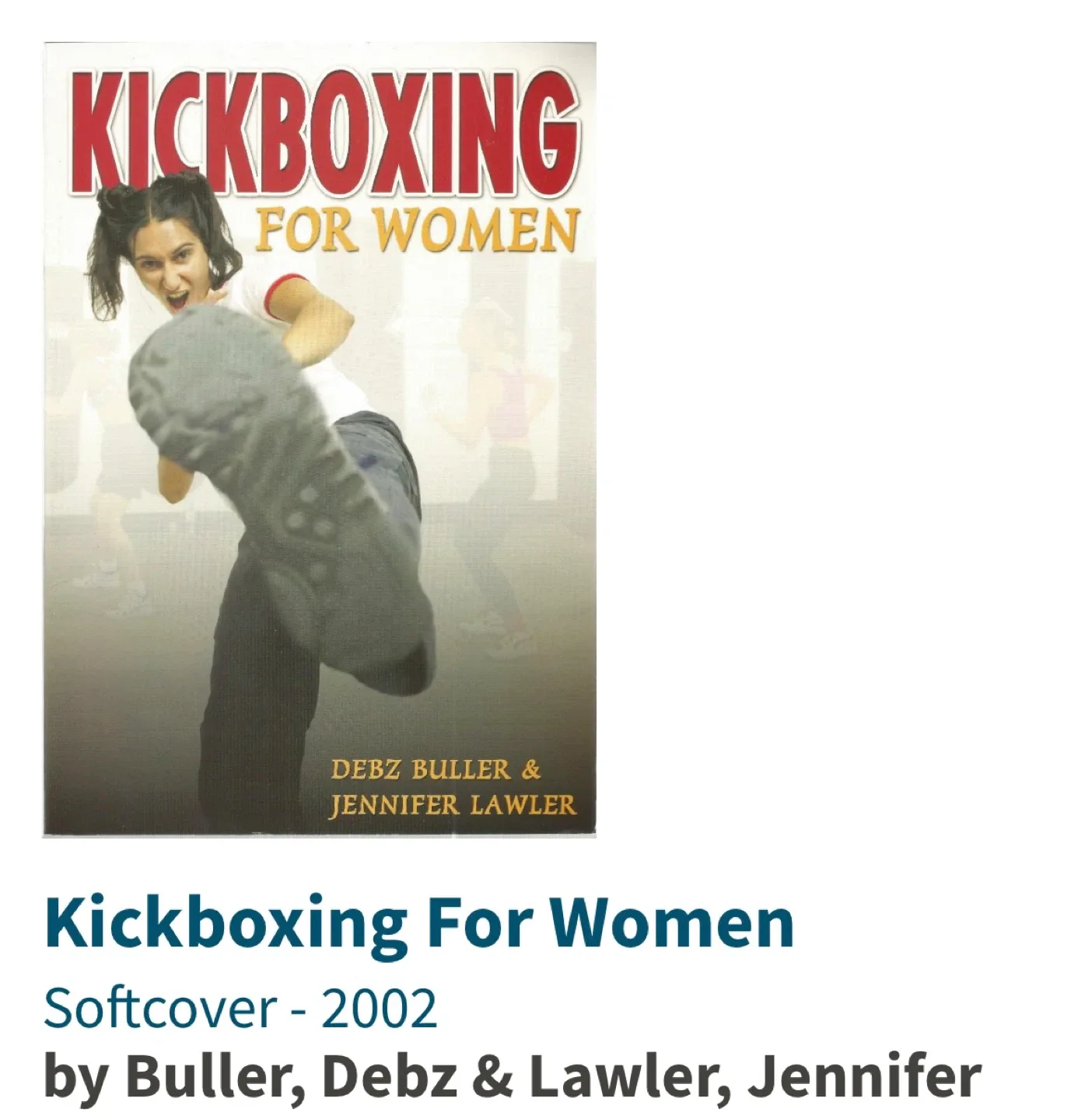 Kickboxing For Women by Buller & Lawler thumbnail